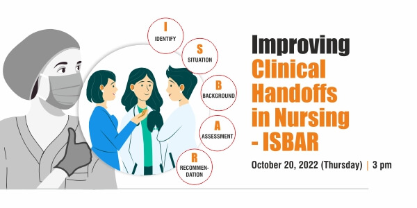 Improving Clinical Handoffs in Nursing - ISBAR